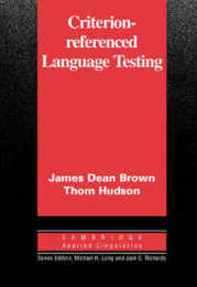 Criterion-Referenced Language Testing (Cambridge Applied Linguistics)