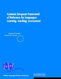 Common European Framework of Reference for Languages: Learning Teaching Assessment