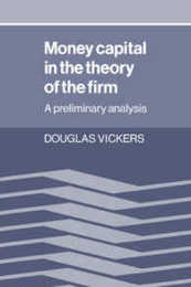 Money Capital in Theory of the Firm: A Preliminary Analysis