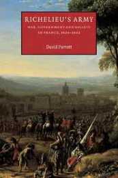Richelieu's Army (Cambridge Studies in Early Modern History)