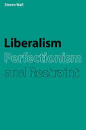 Liberalism Perfectionism Restraint
