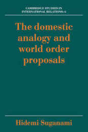 Domestic Analogy and World Order (Cambridge Studies in International Relations Series Number 6)