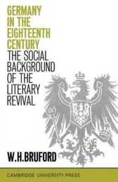 Germany in the Eighteenth Century: The Social Background of the Literary Revival