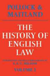 The History of English Law Volume 2: Before the Time of Edward I