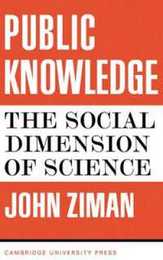 Public Knowledge: An Essay Concerning the Social Dimension of Science