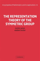 The Representation Theory of the Symmetric Group (Encyclopedia of Mathematics and its Applications Series Number 16)