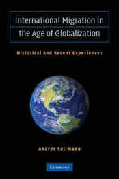 International Migration in the Age of Crisis and Globalization: Historical and Recent Experiences