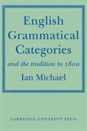 English Grammatical Categories: And the Tradition to 1800