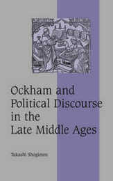 Ockham and Political Discourse in the Late Middle Ages (Cambridge Studies in Medieval Life and Thought: Fourth Series Series Number 69)