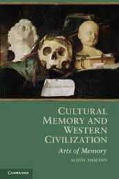 Cultural Memory and Western Civilization: Functions Media Archives