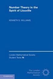 Number Theory in the Spirit of Liouville (London Mathematical Society Student Texts Series Number 76)