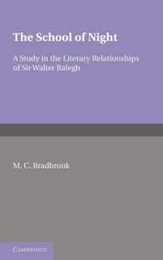 The School of Night: A Study in the Literary Relationships of Sir Walter Ralegh