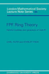 FPF Ring Theory: Faithful Modules and Generators of Mod-R (London Mathematical Society Lecture Note Series Series Number 88)