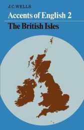 Accents of English 2 : The British Isles (Accents of English)