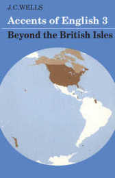 Accents of English 3: Beyond the British Isles (Accents of English)