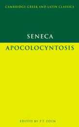 Seneca: Apocolocyntosis (Cambridge Greek and Latin Classics)