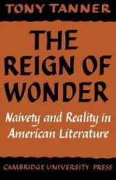 The Reign of Wonder: Naivety and Reality in American Literature
