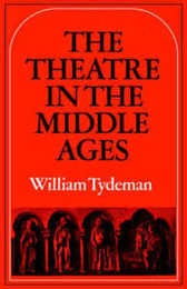Theatre in Middle Ages: Western European Stage Conditions c. 800-1576