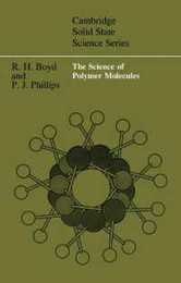 The Science of Polymer Molecules (Cambridge Solid State Science Series)