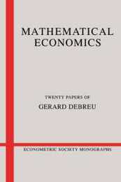 Mathematical Economics:Debreu (Econometric Society Monographs Series Number 4)