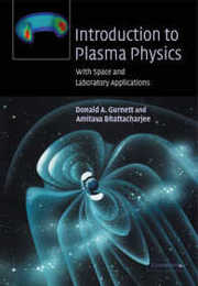 Introduction to Plasma Physics: With Space and Laboratory Applications