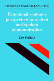 Functional Sentence Perspective in Written and Spoken Communication (Studies in English Language)