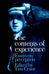 The Contents of Experience: Essays on Perception