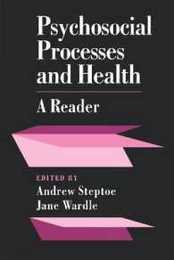 Psychosocial Processes and Health: A Reader