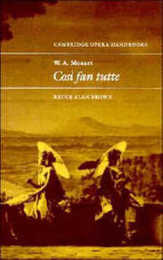 Mozart: Cosi Fan Tutte (Cambridge Opera Handbooks)