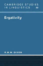 Ergativity (Cambridge Studies in Linguistics Series Number 69)