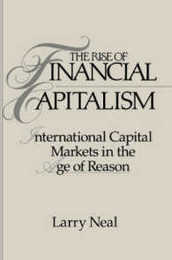 The Rise of Financial Capitalism: International Capital Markets in the Age of Reason (Studies in Macroeconomic History)