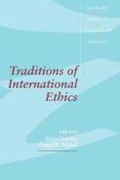 Traditions of International Ethics (Cambridge Studies in International Relations Series Number 17)