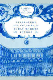 Literature and Culture in Early Modern London