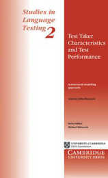 Test Taker Characteristics and Test Performance: A Structural Modeling Approach (Studies in Language Testing Series Number 2)
