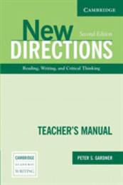 New Directions (Teacher's Manual): An Integrated Approach to Reading Writing and Critical Thinking (Cambridge Academic Writing Collection)