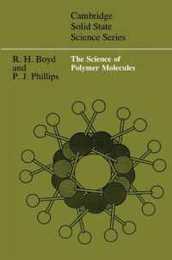 The Science of Polymer Molecules (Cambridge Solid State Science Series)
