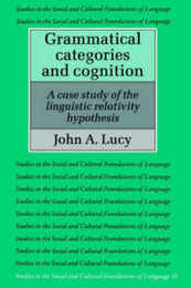 Grammatical Categories & Cognition (Studies in the Social and Cultural Foundations of Language Series Number 13)