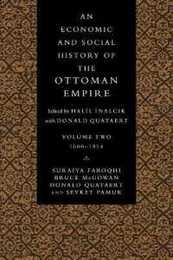 Economic Hist Ottoman Empire v2 (An Economic and Social History of the Ottoman Empire 1300?1914 2 Volume Paperback Set)