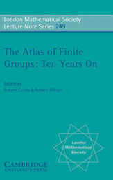 LMS: 249 Atlas Finite Group Ten Yrs (London Mathematical Society Lecture Note Series Series Number 249)