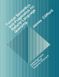 Formal Semantics and Pragmatics (Cambridge Tracts in Theoretical Computer Science Series Number 8)