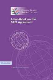 A Handbook on the GATS Agreement: A WTO Secretariat Publication