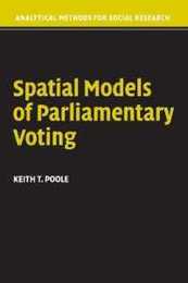 Spatial Models of Parliamentary Voting (Analytical Methods for Social Research)