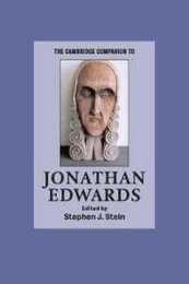 The Cambridge Companion to Jonathan Edwards (Cambridge Companions to Religion)