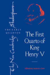The First Quarto of King Henry V (The New Cambridge Shakespeare: The Early Quartos)
