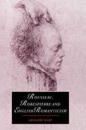 Rousseau Robespierre and English Romanticism (Cambridge Studies in Romanticism Series Number 32)