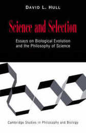 Science and Selection: Essays On Biological Evolution And The Philosophy Of Science (Cambridge Studies in Philosophy and Biology)