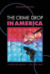 The Crime Drop in America (Cambridge Studies in Criminology)