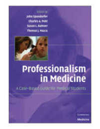 Professionalism in Medicine: A Case-Based Guide for Medical Students (Cambridge Medicine (Paperback))