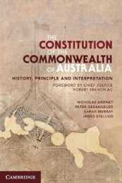 The Constitution of the Commonwealth of Australia: History Principle and Interpretation