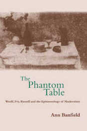 The Phantom Table: Woolf Fry Russell and the Epistemology of Modernism